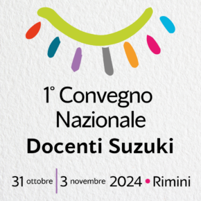 Resoconto del Primo Convegno Nazionale della Metodologia Suzuki a Rimini